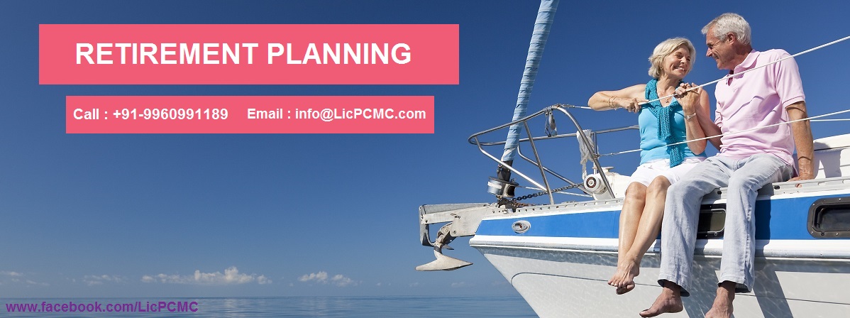 LIC PCMC - Retirement Planing LIC PCMC - Retirement Planing